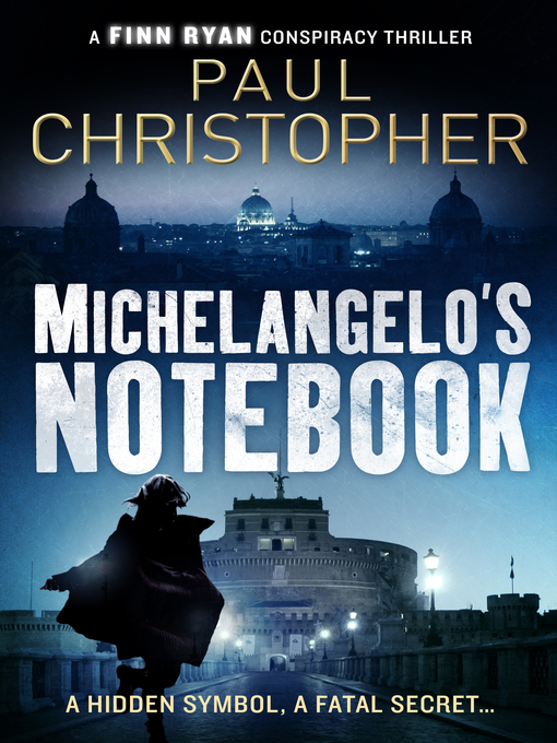 Title details for Michelangelo's Notebook by Paul Christopher - Available